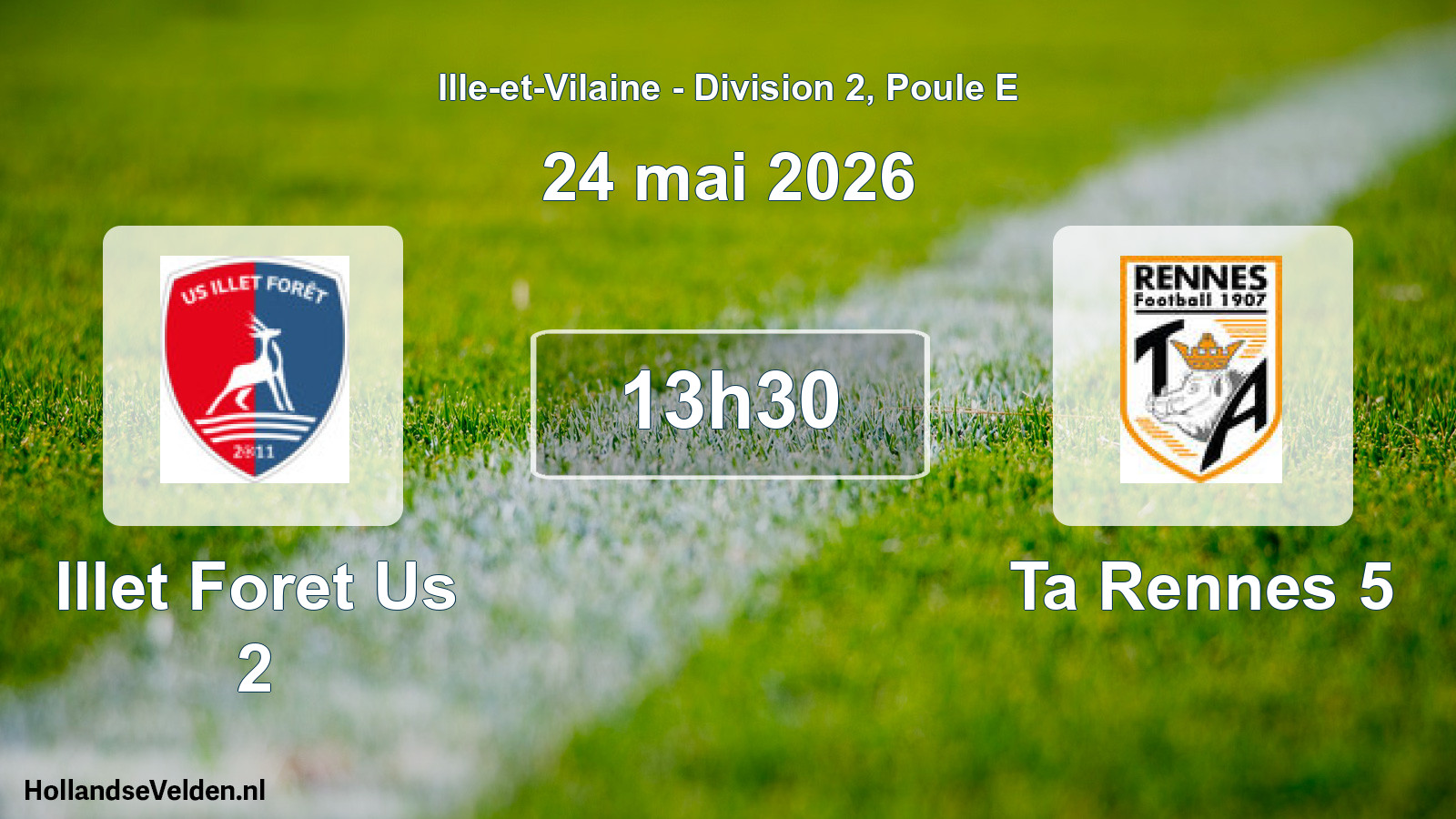 Geplande wedstrijd: Illet Foret Us 2 - Ta Rennes 5 (24 mai 2026)