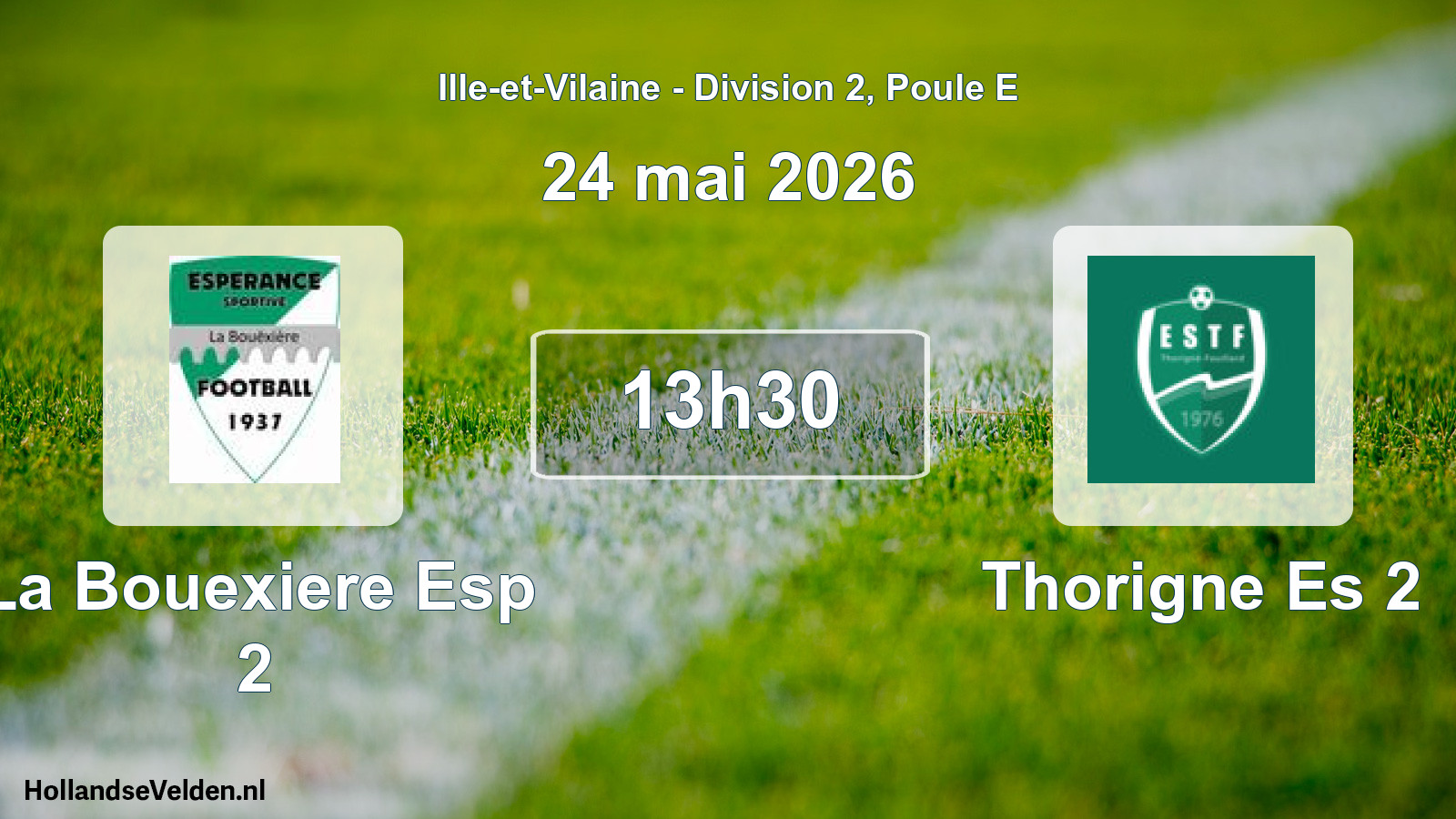 Geplande wedstrijd: La Bouexiere Esp 2 - Thorigne Es 2 (24 mai 2026)
