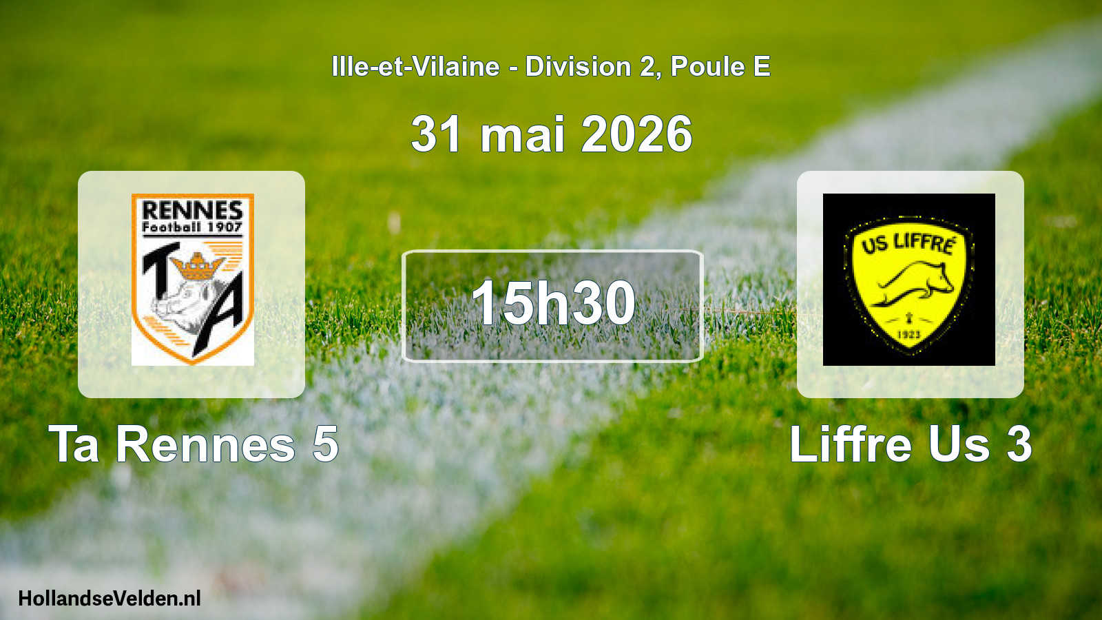Geplande wedstrijd: Ta Rennes 5 - Liffre Us 3 (31 mai 2026)