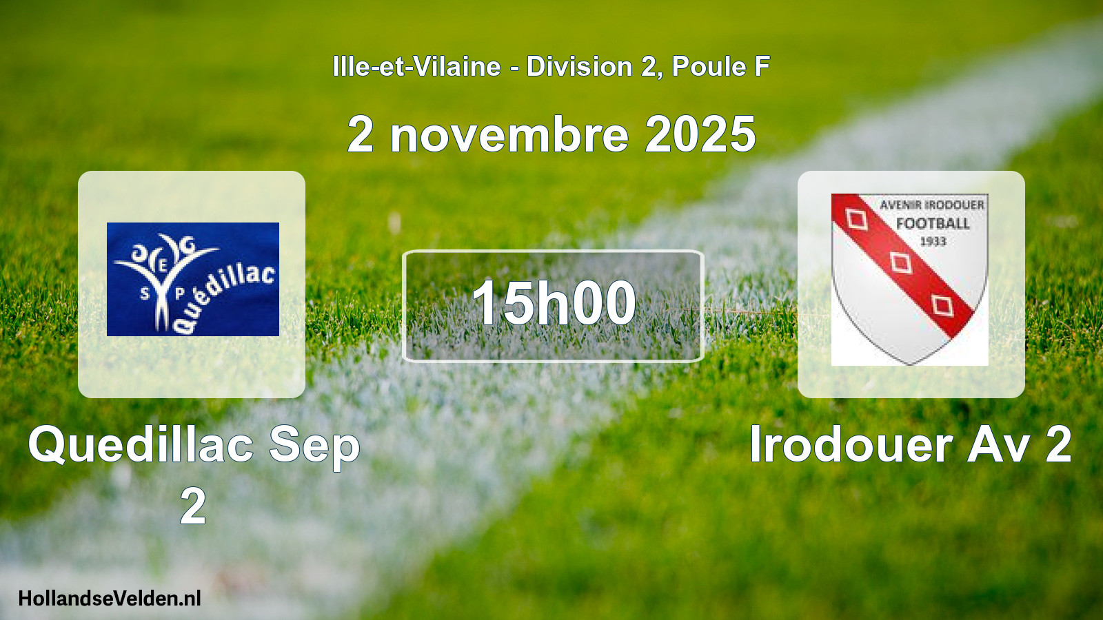 Geplande wedstrijd: Quedillac Sep 2 - Irodouer Av 2 (2 november 2025)