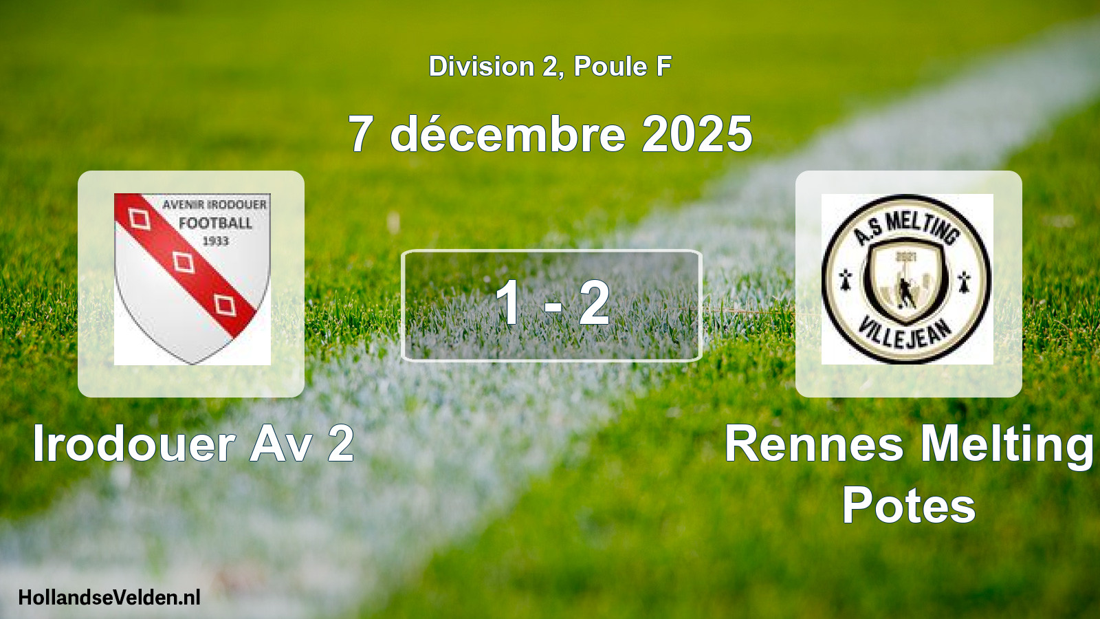 Total number of matches played: Irodouer Av 2 - Rennes Melting Potes 1 - 2 (7 December 2025)