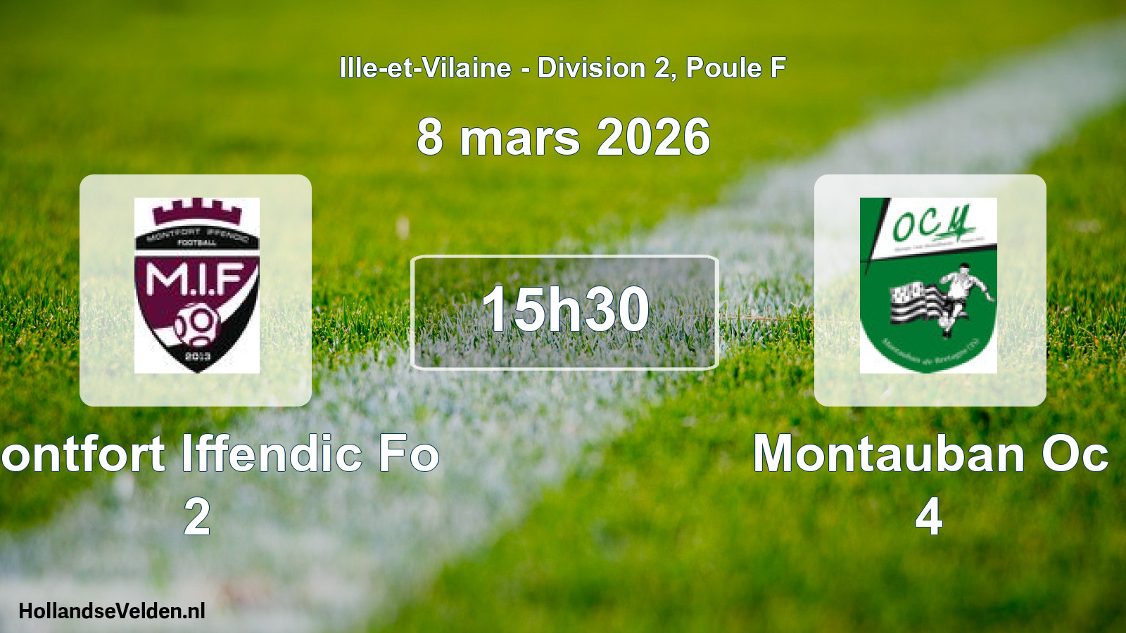 Scheduled Match: Montfort Iffendic Fo 2 - Montauban Oc 4 (8 March 2026)