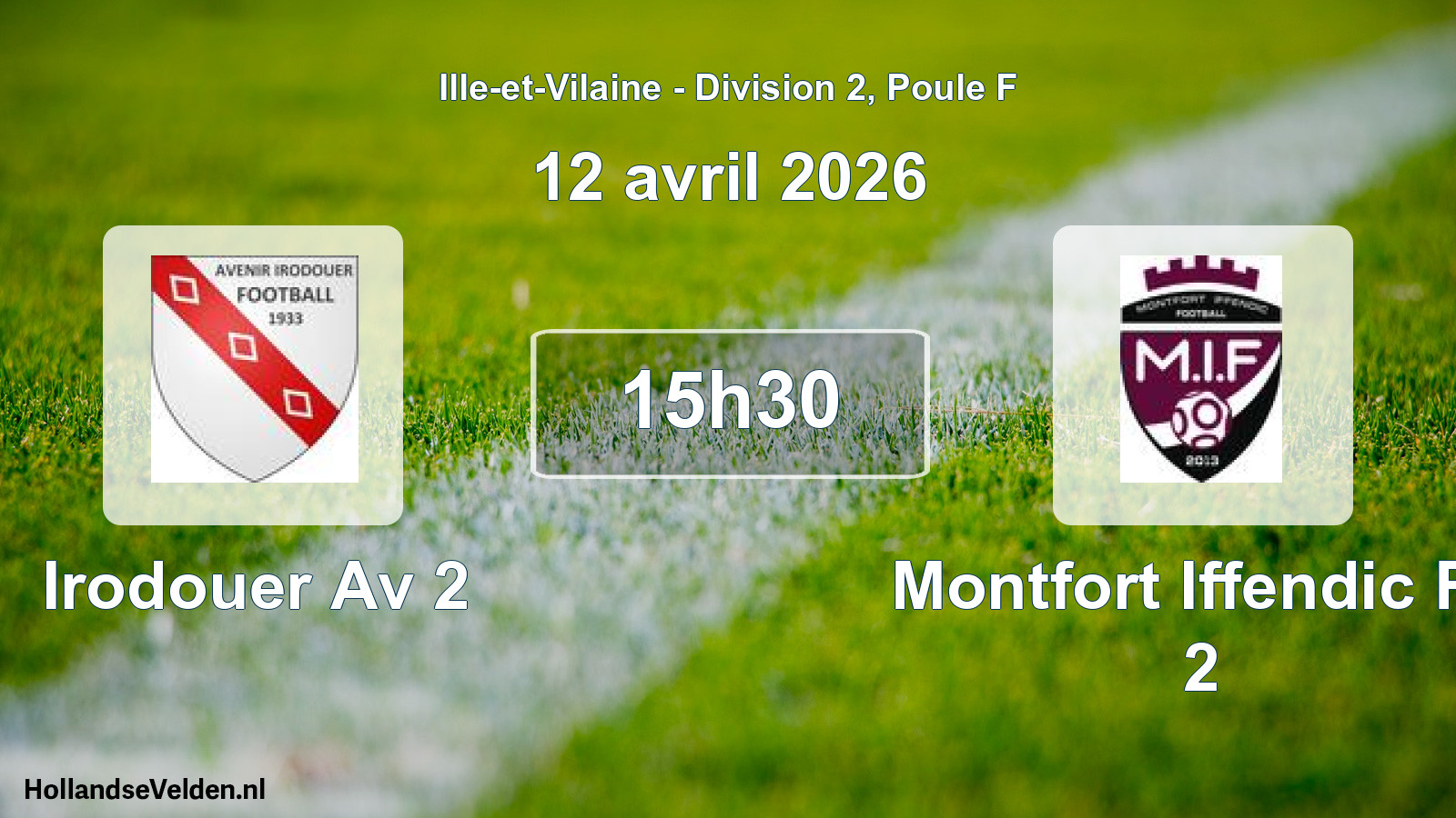 Scheduled Match: Irodouer Av 2 - Montfort Iffendic Fo 2 (12 April 2026)