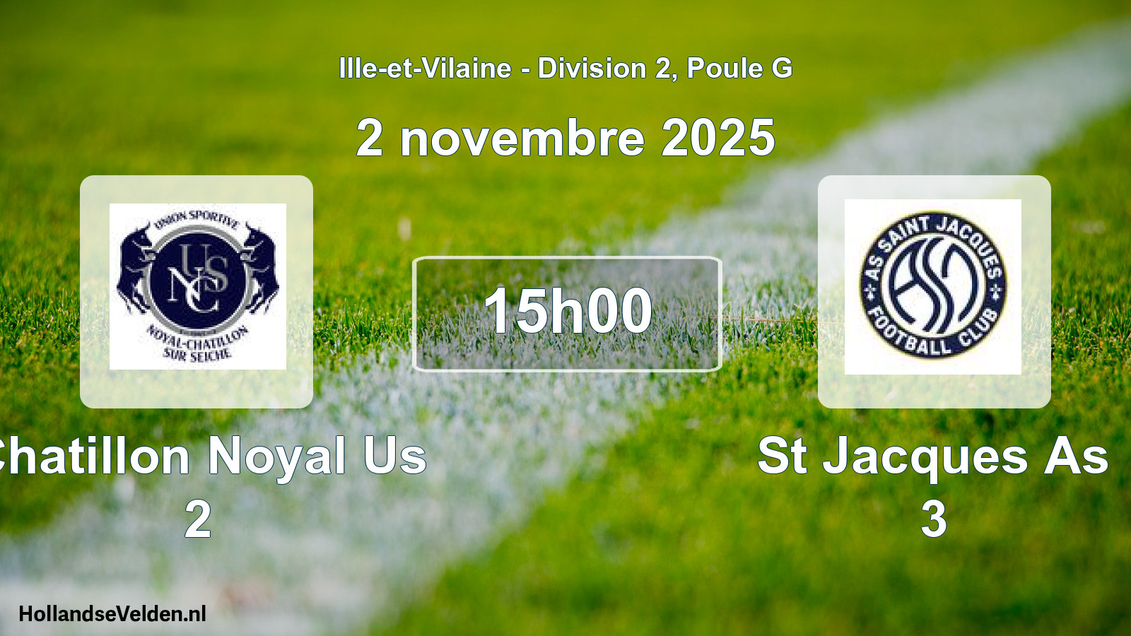 Geplande wedstrijd: Chatillon Noyal Us 2 - St Jacques As 3 (2 novembre 2025)