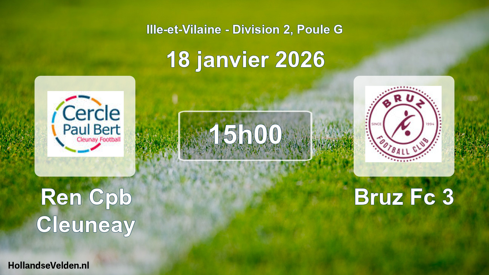 Geplande wedstrijd: Ren Cpb Cleuneay - Bruz Fc 3 (18 janvier 2026)