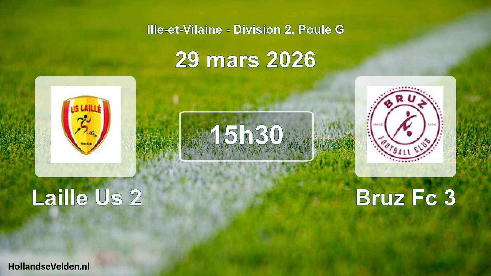 Geplande wedstrijd: Laille Us 2 - Bruz Fc 3 (29 mars 2026)