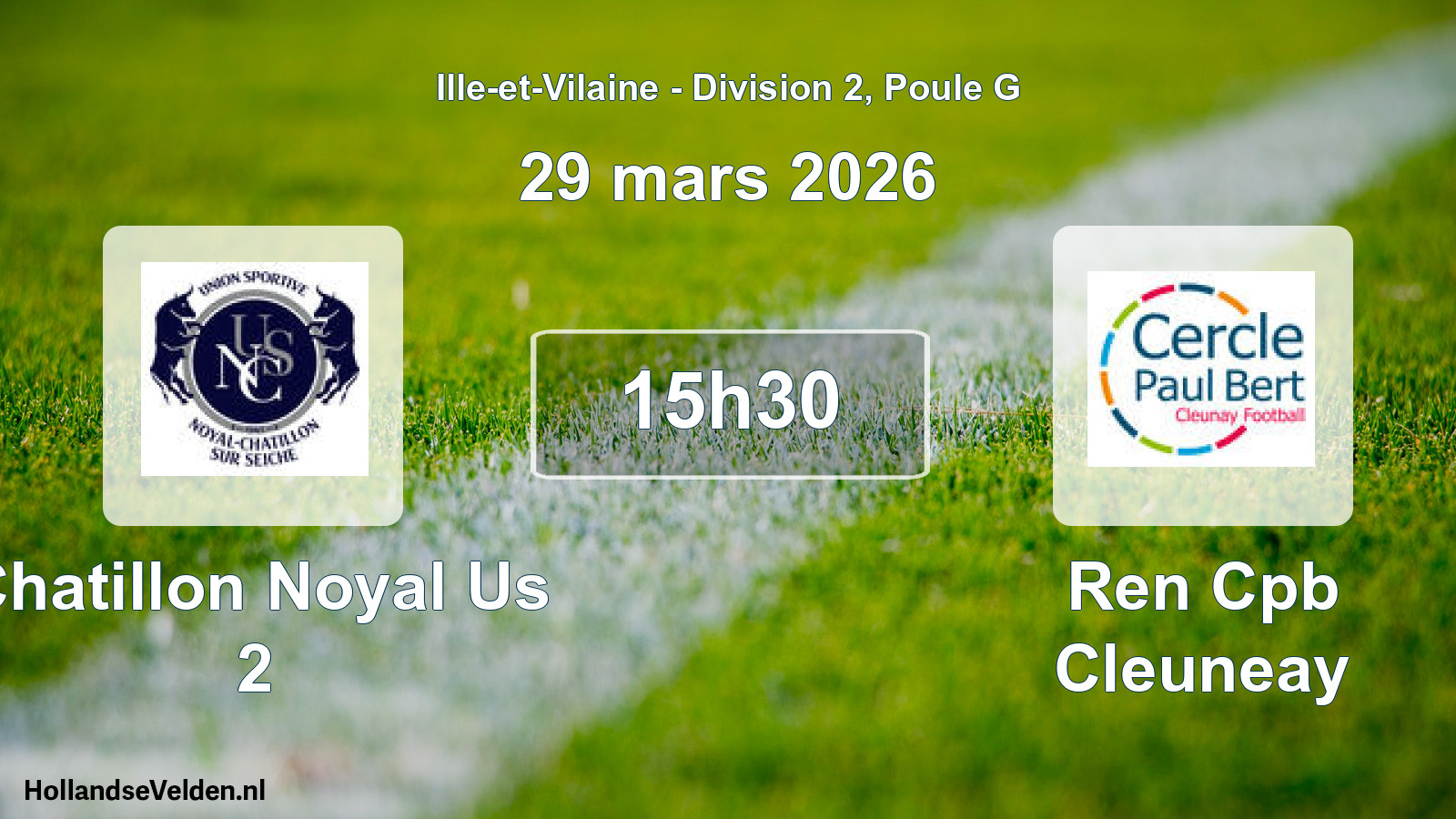 Geplande wedstrijd: Chatillon Noyal Us 2 - Ren Cpb Cleuneay (29 mars 2026)
