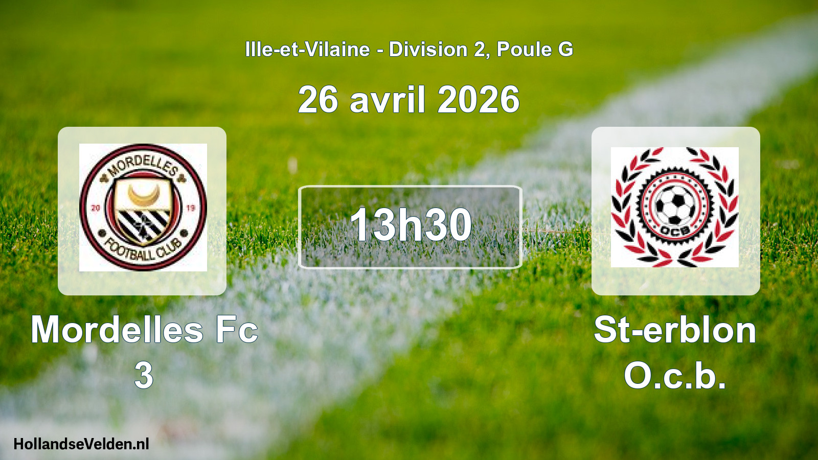 Scheduled Match: Mordelles Fc 3 - St-erblon O.c.b. (26 April 2026)