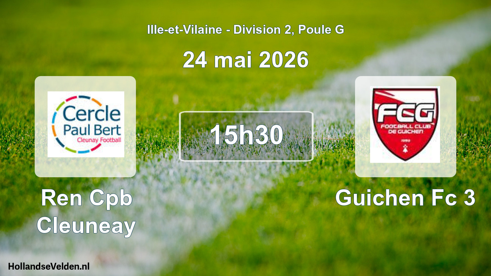 Geplande wedstrijd: Ren Cpb Cleuneay - Guichen Fc 3 (24 mai 2026)