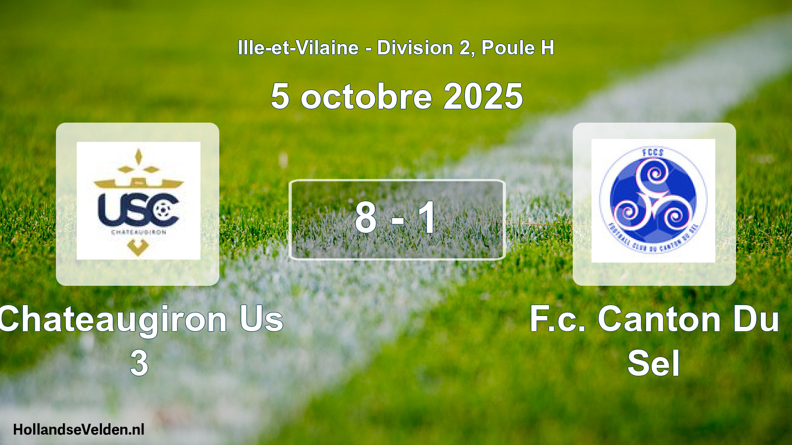 Gespeelde wedstrijd: Chateaugiron Us 3 - F.c. Canton Du Sel 8 - 1 (5 octobre 2025)