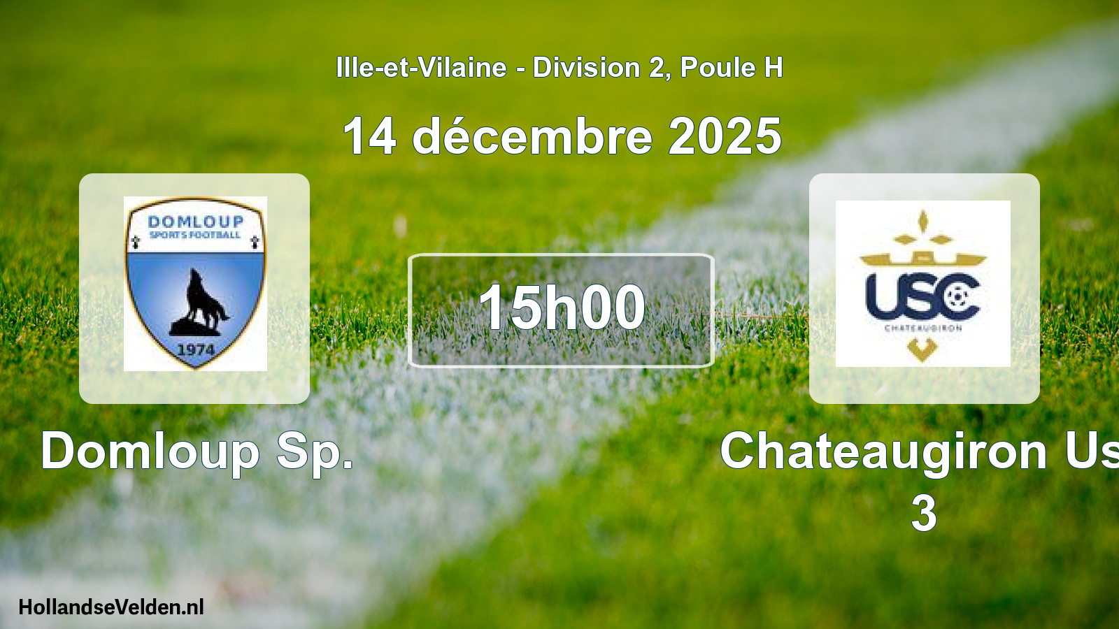 Geplande wedstrijd: Domloup Sp. - Chateaugiron Us 3 (14 december 2025)