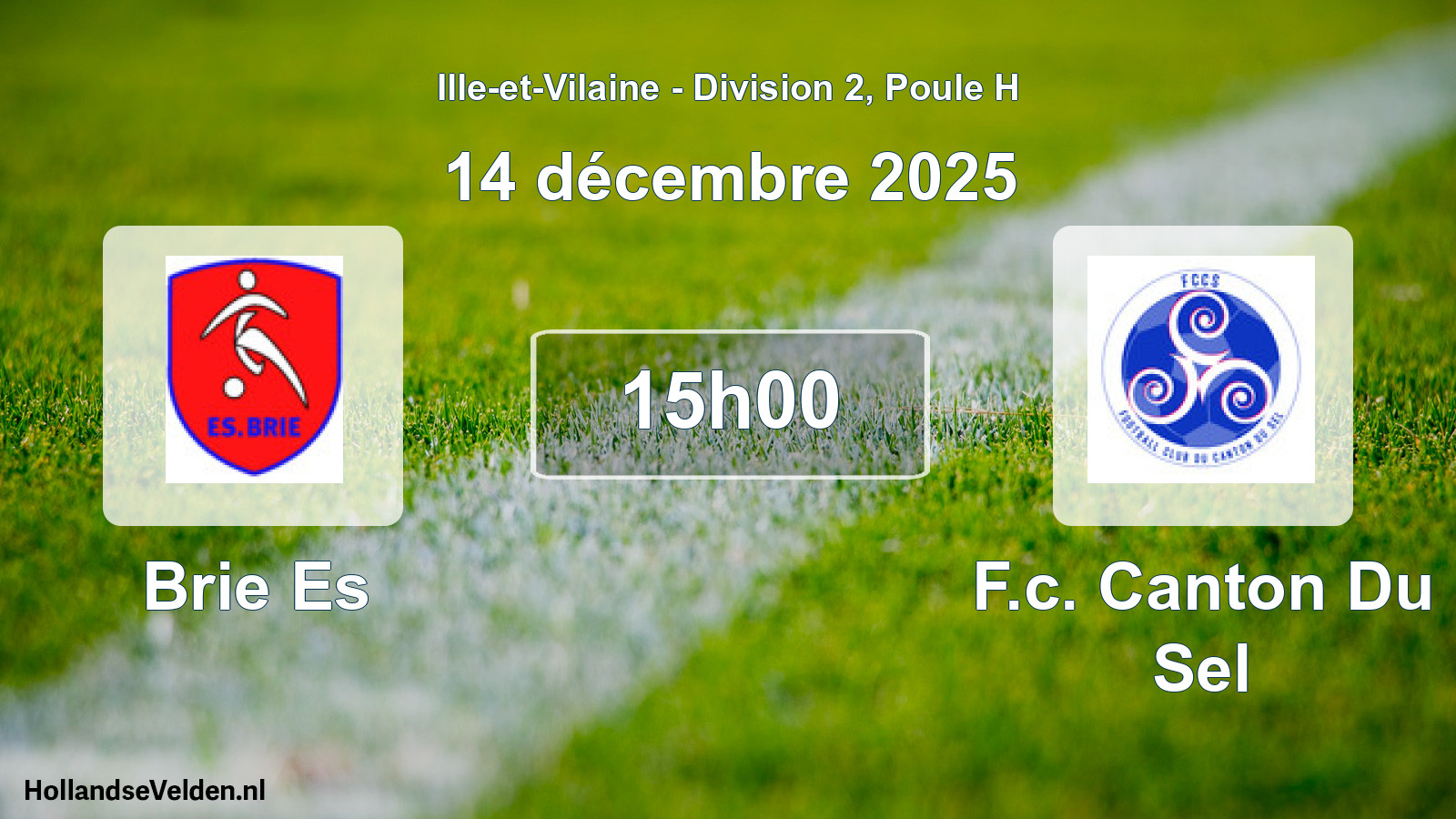 Geplande wedstrijd: Brie Es - F.c. Canton Du Sel (14 décembre 2025)