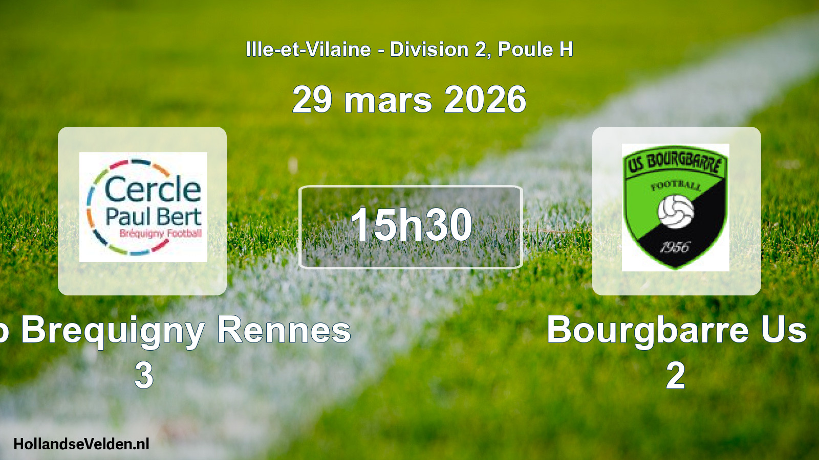 Geplande wedstrijd: Cpb Brequigny Rennes 3 - Bourgbarre Us 2 (29 maart 2026)