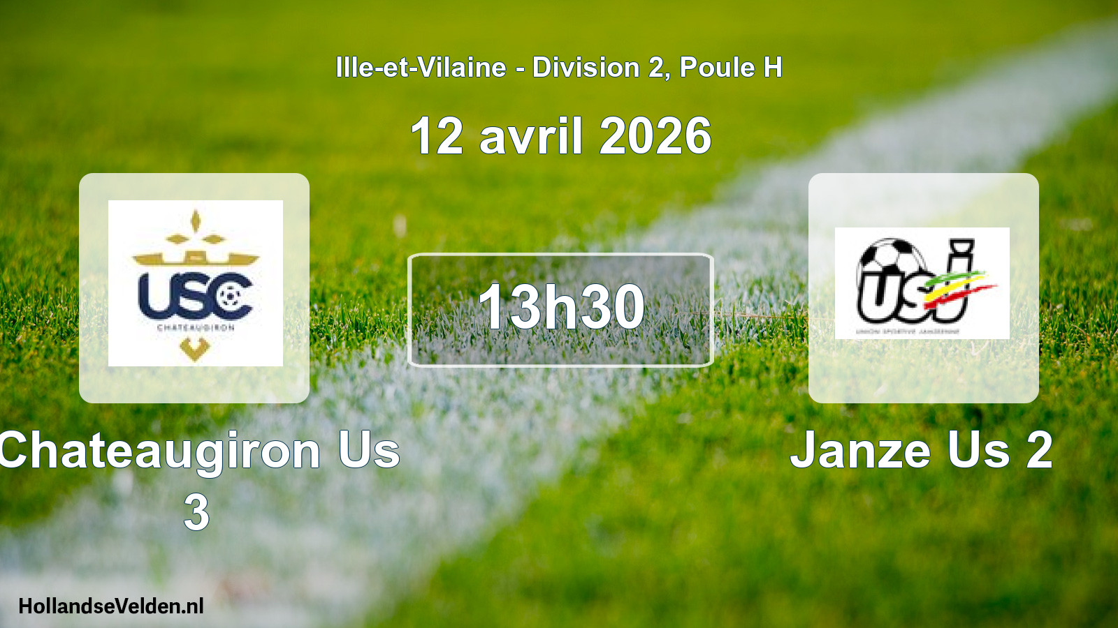 Geplande wedstrijd: Chateaugiron Us 3 - Janze Us 2 (12 april 2026)