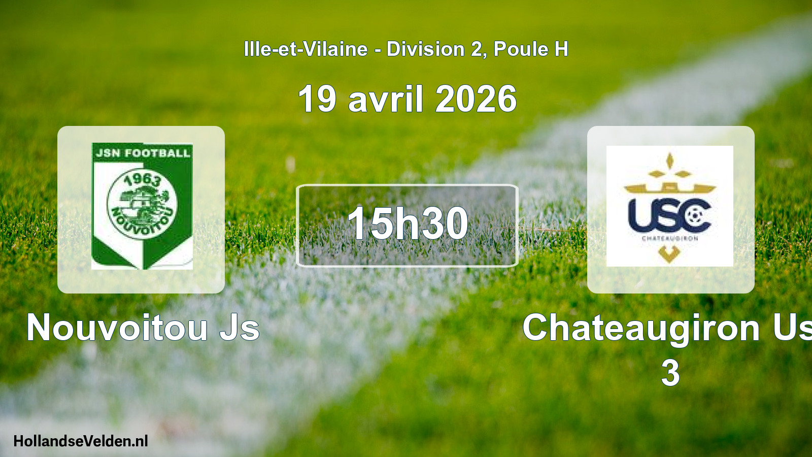 Geplande wedstrijd: Nouvoitou Js - Chateaugiron Us 3 (19 avril 2026)