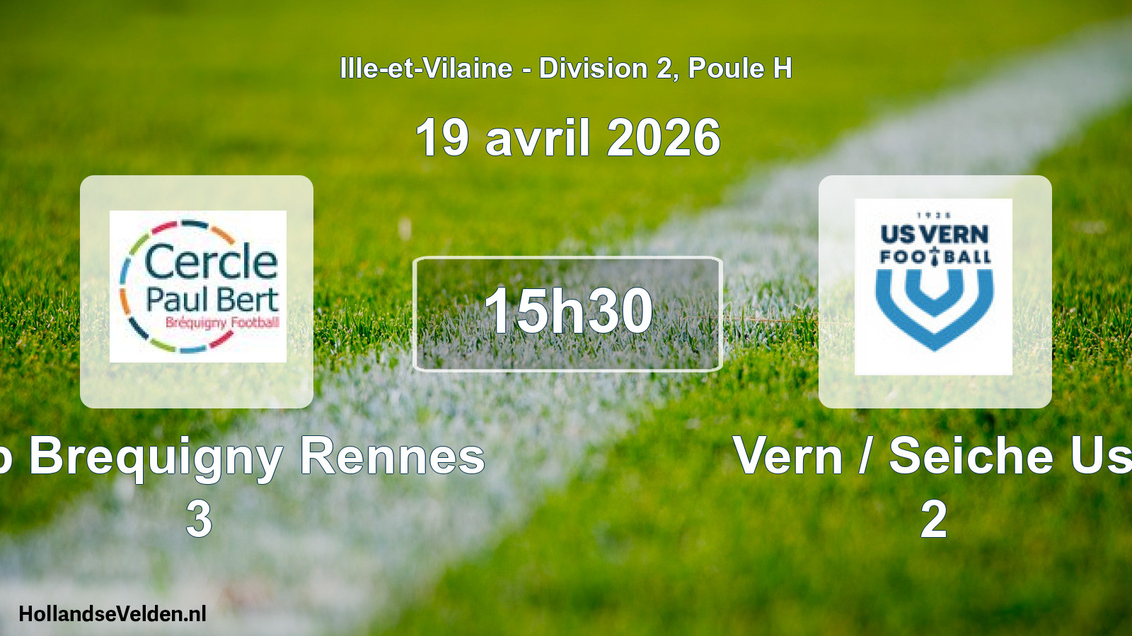 Scheduled Match: Cpb Brequigny Rennes 3 - Vern / Seiche Us 2 (19 April 2026)