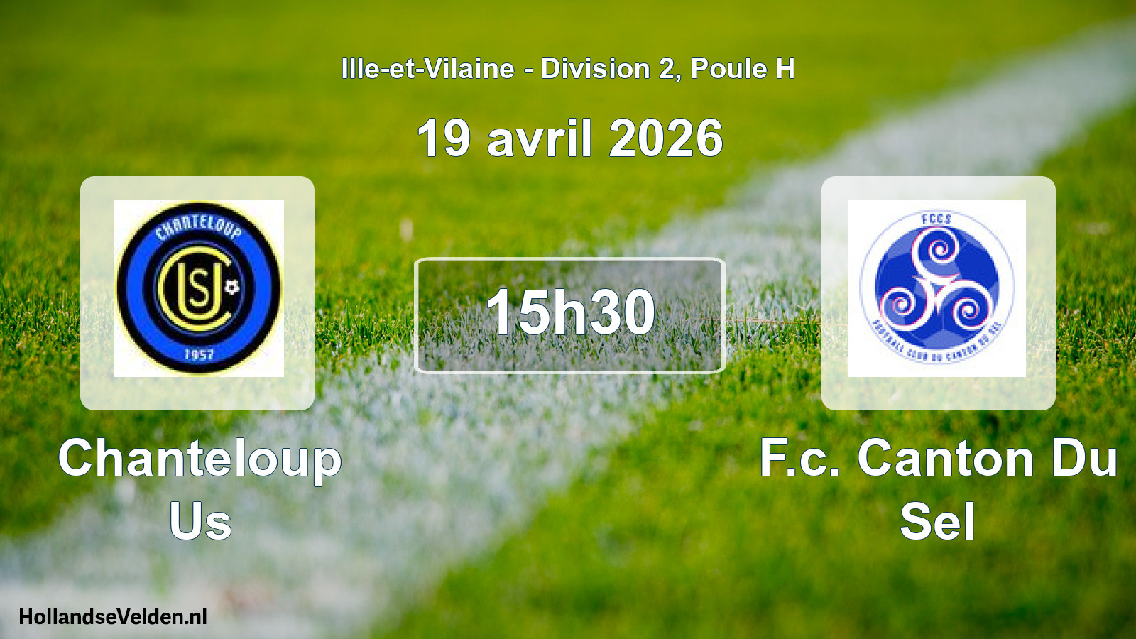 Geplande wedstrijd: Chanteloup Us - F.c. Canton Du Sel (19 avril 2026)