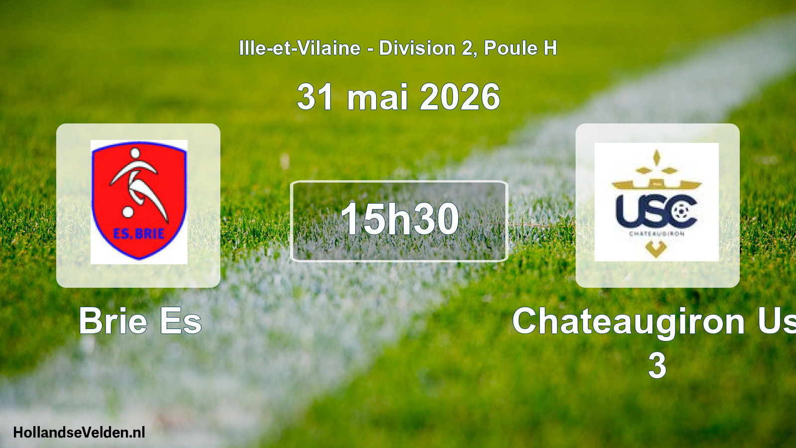 Scheduled Match: Brie Es - Chateaugiron Us 3 (31 May 2026)
