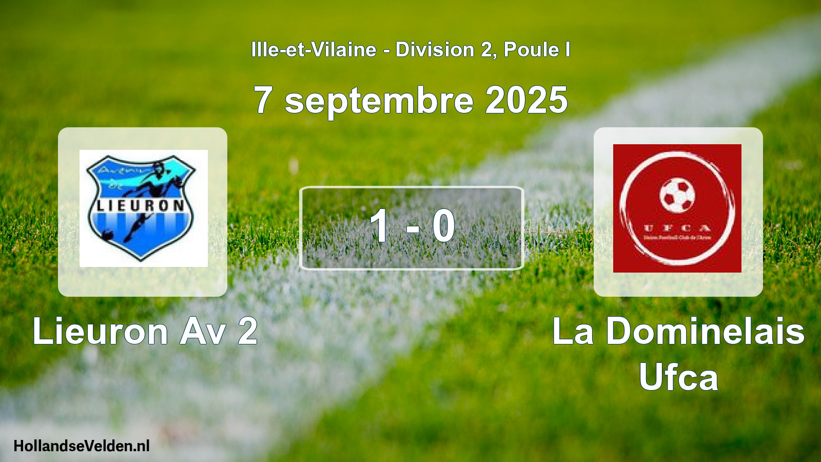 Gespeelde wedstrijd: Lieuron Av 2 - La Dominelais Ufca 1 - 0 (7 septembre 2025)