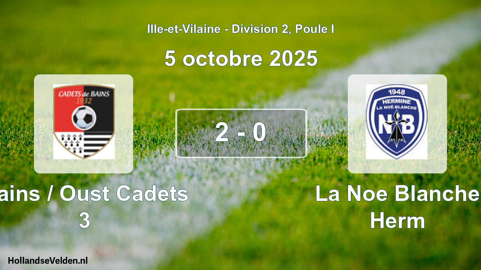 Gespeelde wedstrijd: Bains / Oust Cadets 3 - La Noe Blanche Herm 2 - 0 (5 octobre 2025)