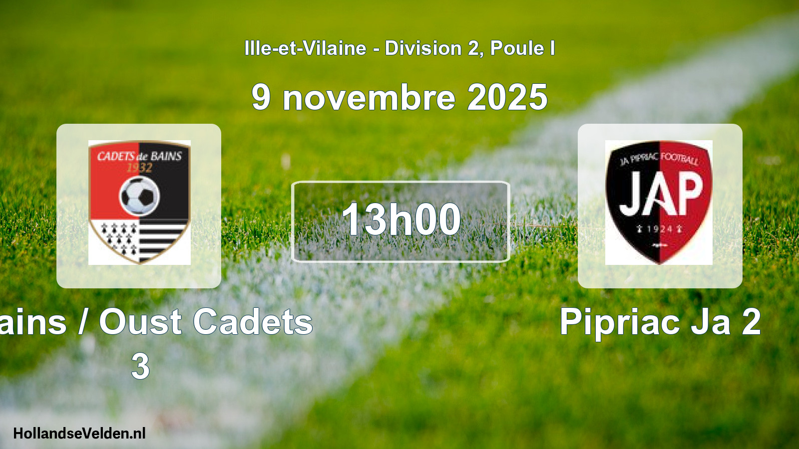 Geplande wedstrijd: Bains / Oust Cadets 3 - Pipriac Ja 2 (9 novembre 2025)