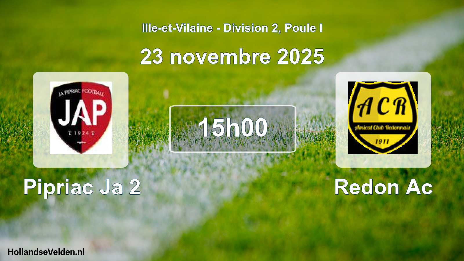 Scheduled Match: Pipriac Ja 2 - Redon Ac (23 November 2025)
