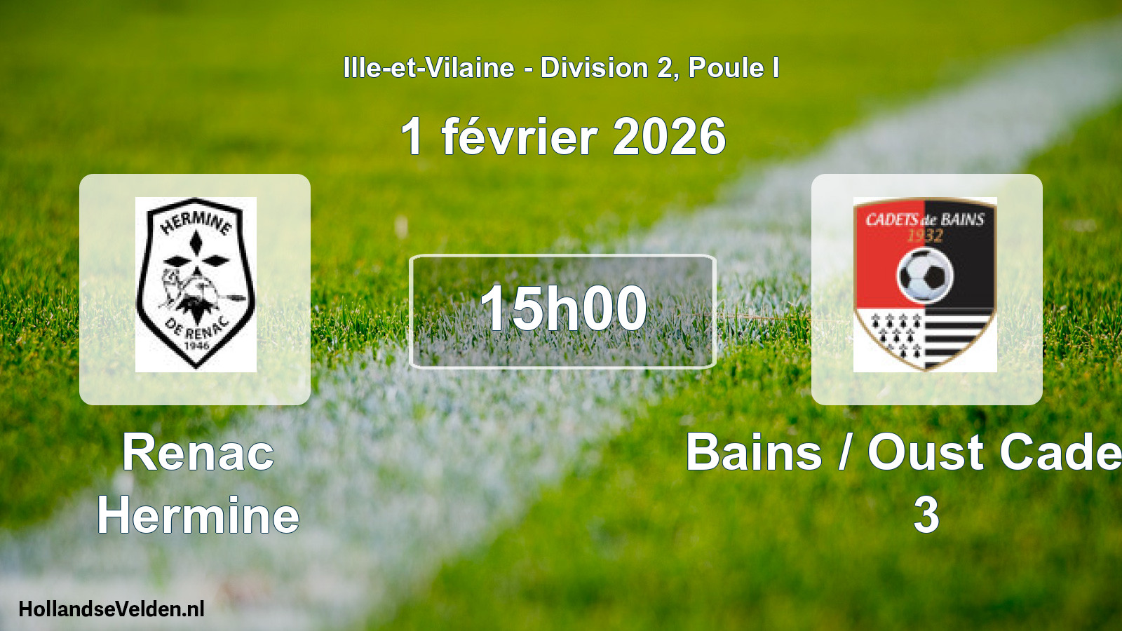 Geplande wedstrijd: Renac Hermine - Bains / Oust Cadets 3 (1 février 2026)