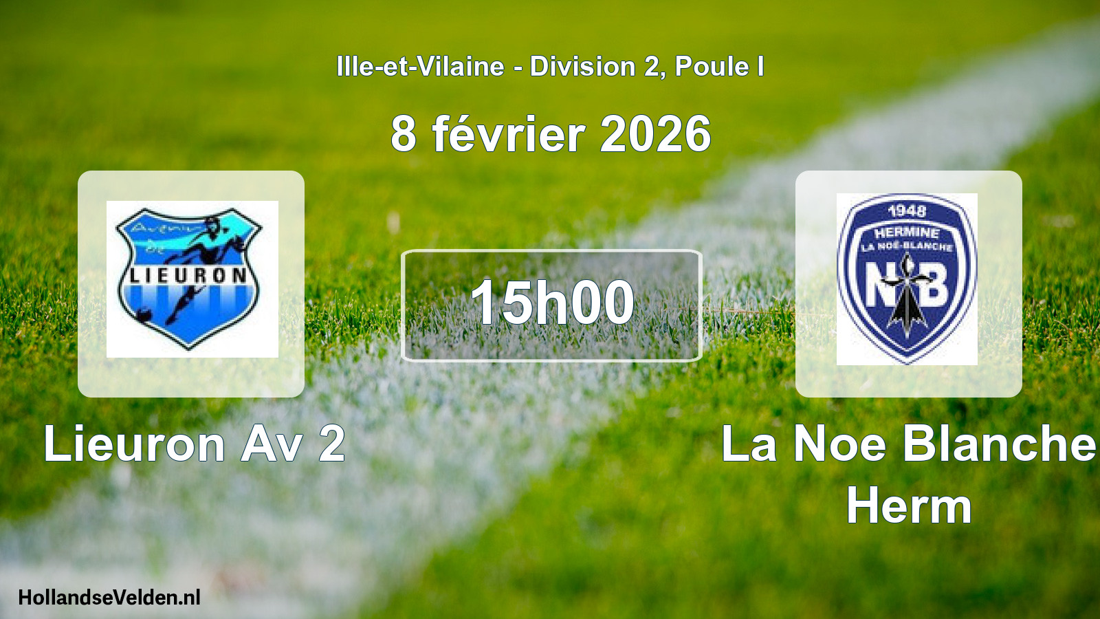 Geplande wedstrijd: Lieuron Av 2 - La Noe Blanche Herm (8 février 2026)