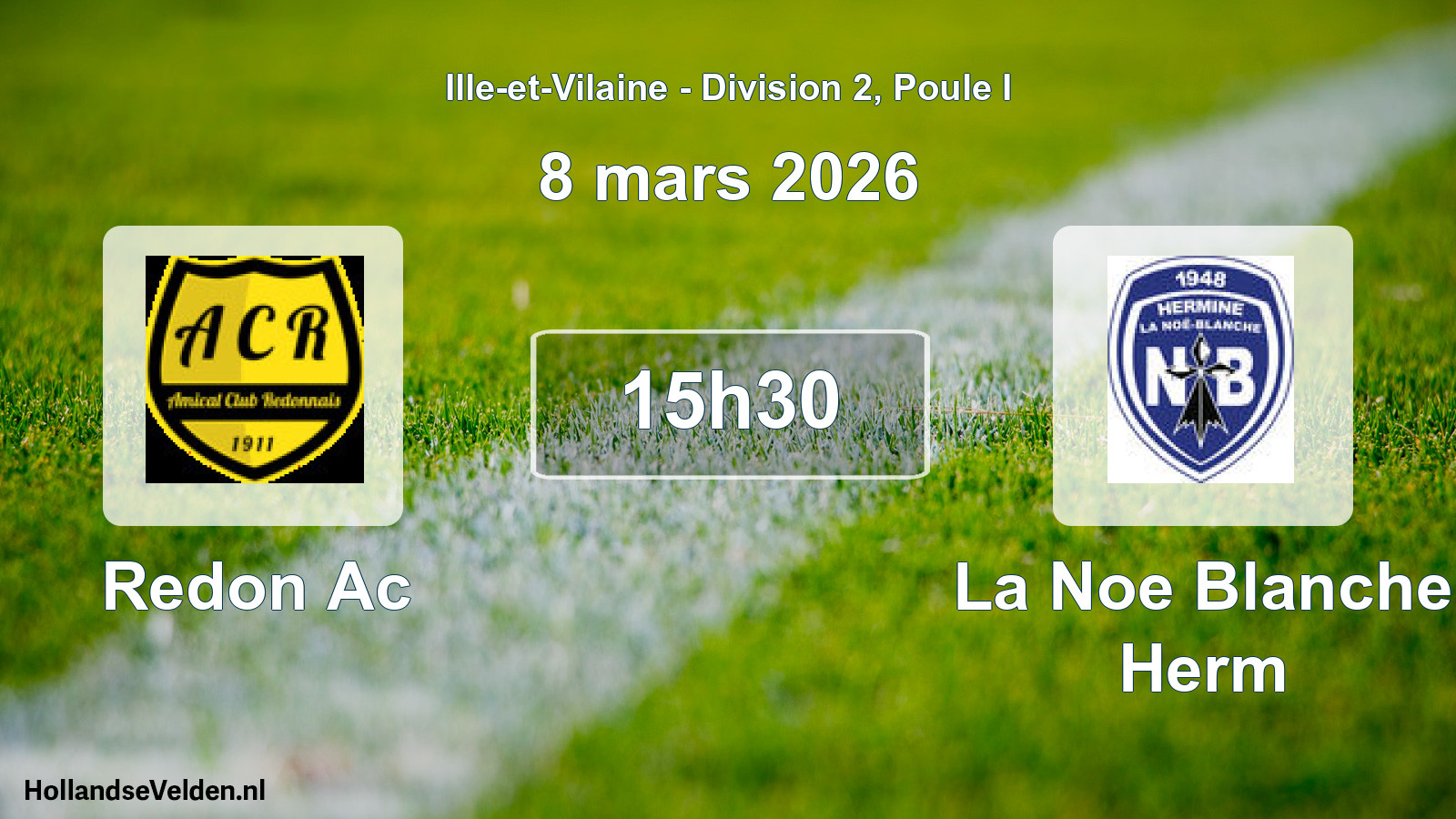 Geplande wedstrijd: Redon Ac - La Noe Blanche Herm (8 maart 2026)