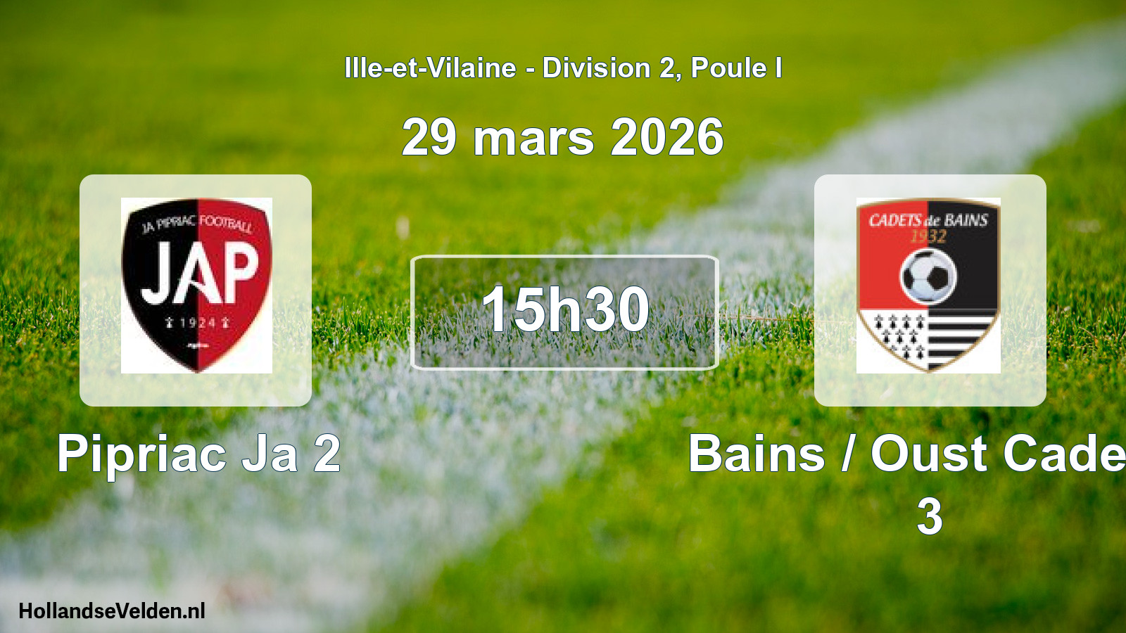 Geplande wedstrijd: Pipriac Ja 2 - Bains / Oust Cadets 3 (29 mars 2026)