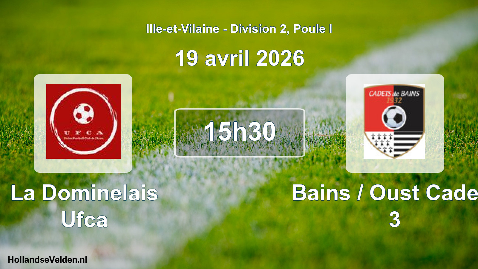 Scheduled Match: La Dominelais Ufca - Bains / Oust Cadets 3 (19 April 2026)