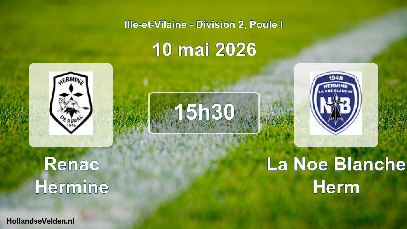 Scheduled Match: Renac Hermine - La Noe Blanche Herm (10 May 2026)