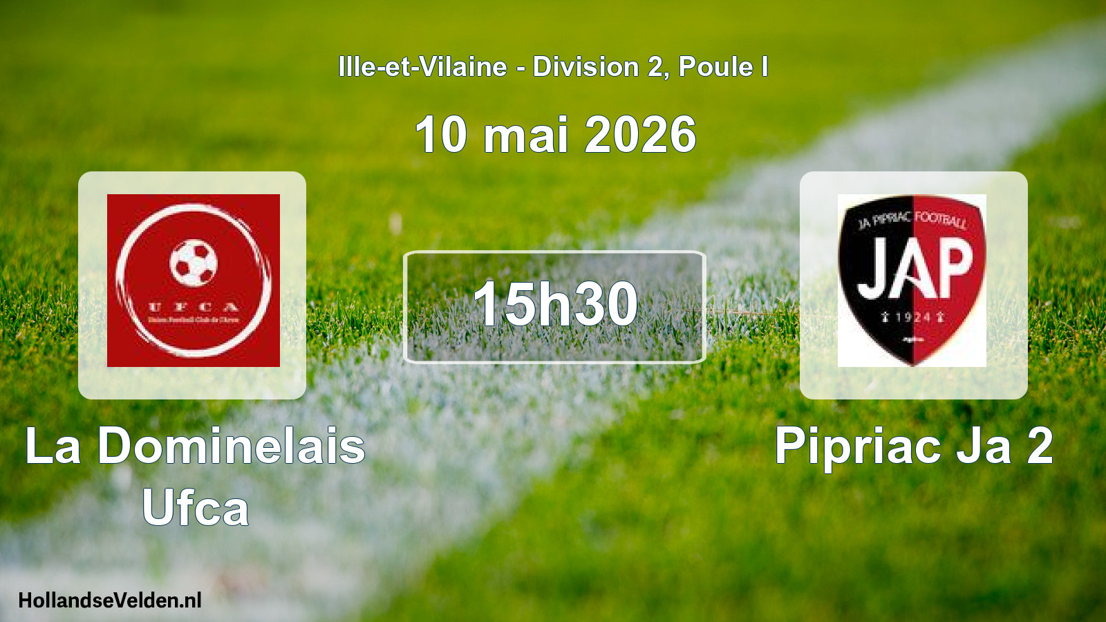 Geplande wedstrijd: La Dominelais Ufca - Pipriac Ja 2 (10 mai 2026)
