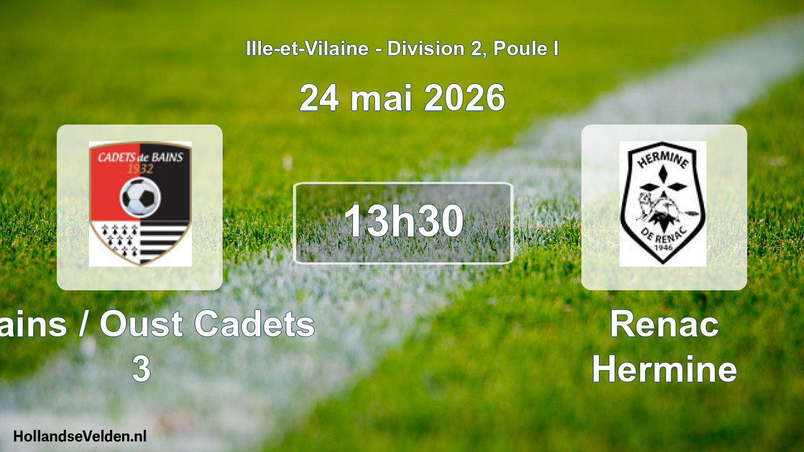 Scheduled Match: Bains / Oust Cadets 3 - Renac Hermine (24 May 2026)