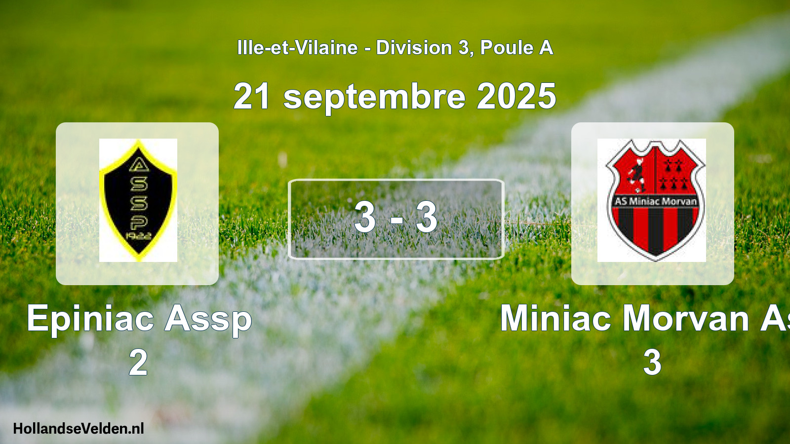 Total number of matches played: Epiniac Assp 2 - Miniac Morvan As 3 3 - 3 (21 September 2025)