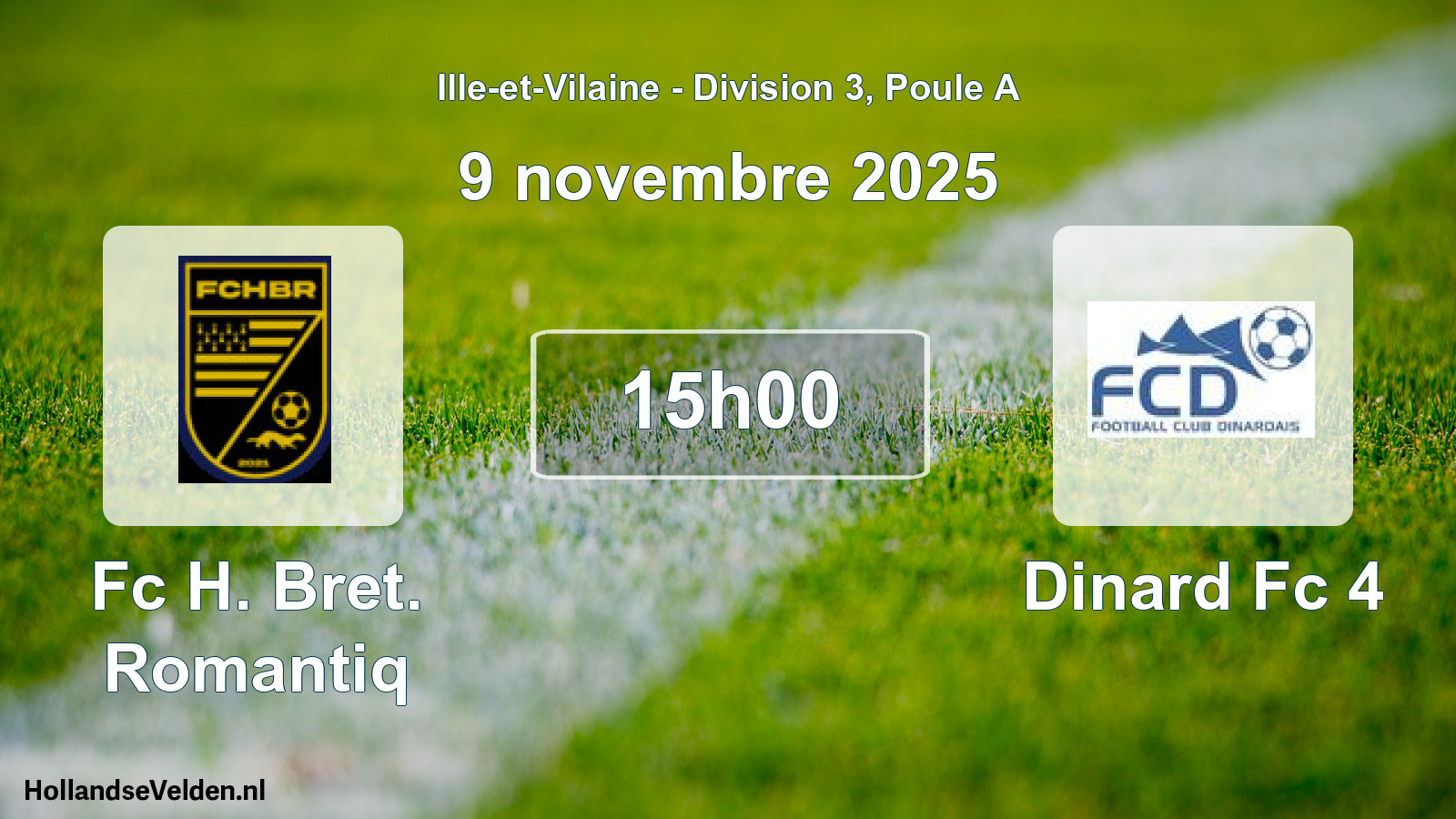 Geplande wedstrijd: Fc H. Bret. Romantiq - Dinard Fc 4 (9 novembre 2025)