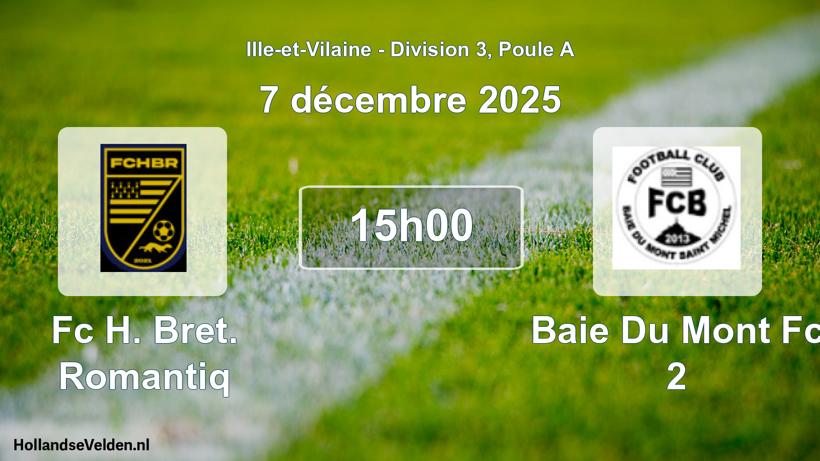 Scheduled Match: Fc H. Bret. Romantiq - Baie Du Mont Fc 2 (7 December 2025)