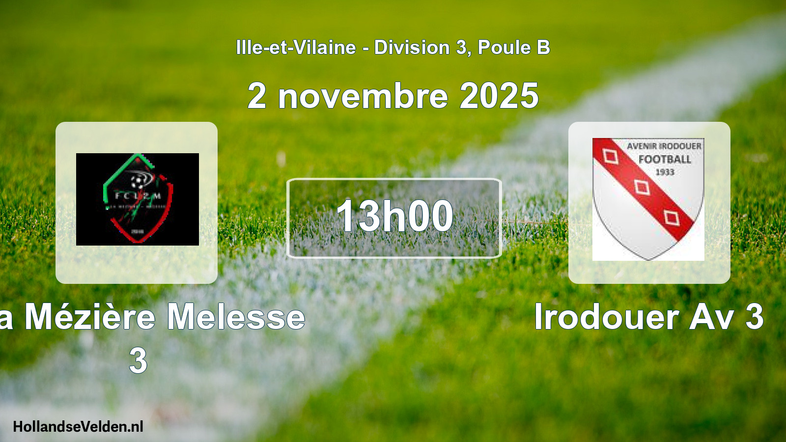 Geplande wedstrijd: La Mézière Melesse 3 - Irodouer Av 3 (2 november 2025)