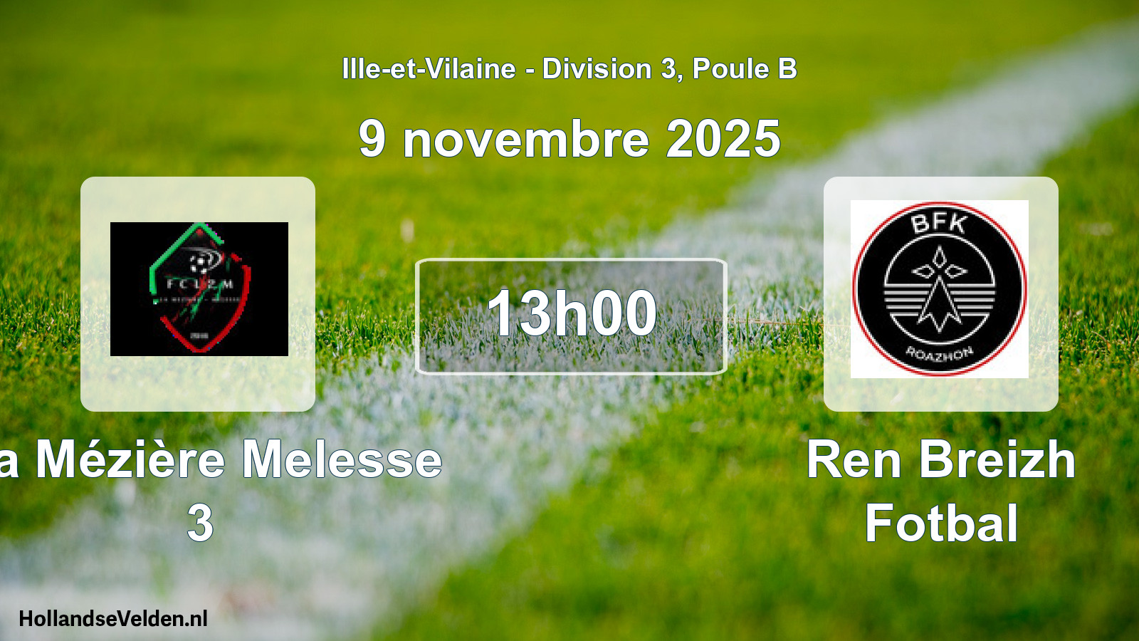 Geplande wedstrijd: La Mézière Melesse 3 - Ren Breizh Fotbal (9 novembre 2025)