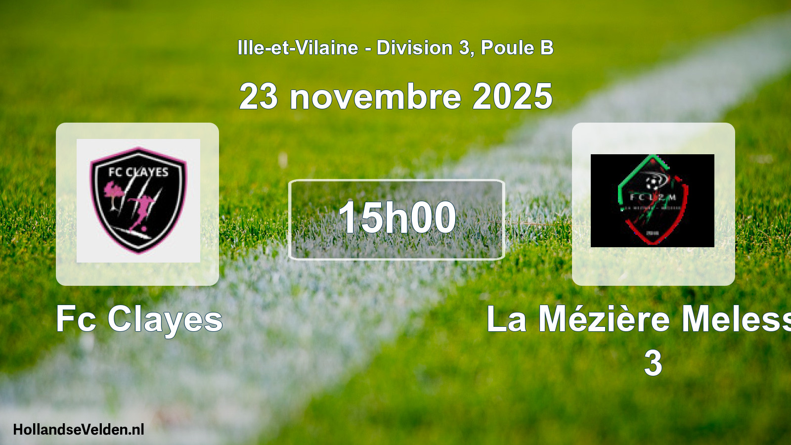 Scheduled Match: Fc Clayes - La Mézière Melesse 3 (23 November 2025)