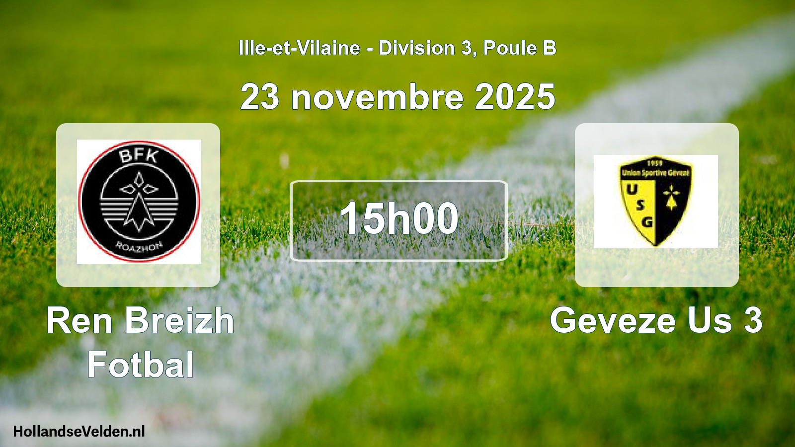 Geplande wedstrijd: Ren Breizh Fotbal - Geveze Us 3 (23 novembre 2025)