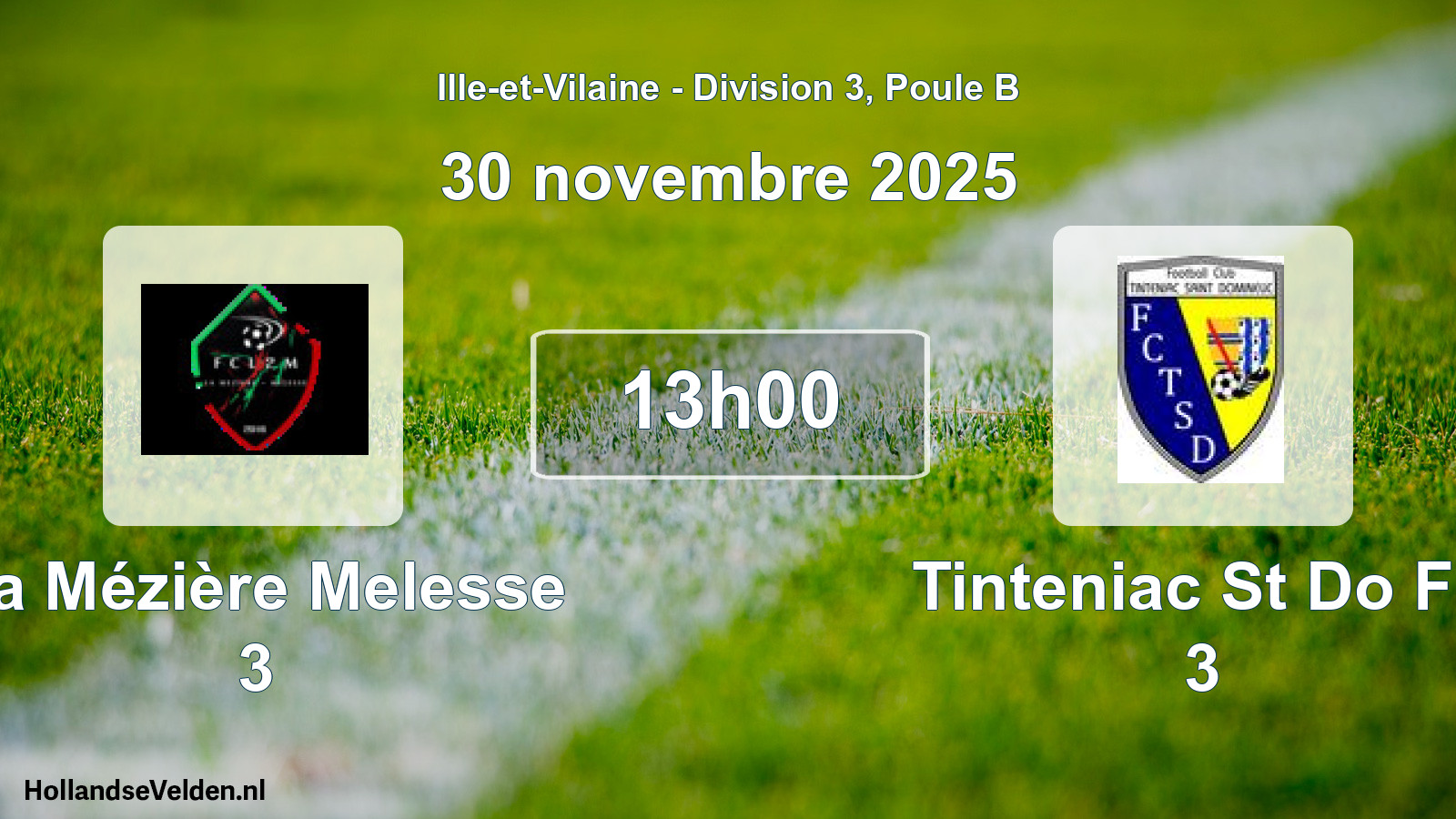Geplande wedstrijd: La Mézière Melesse 3 - Tinteniac St Do Fc 3 (30 novembre 2025)