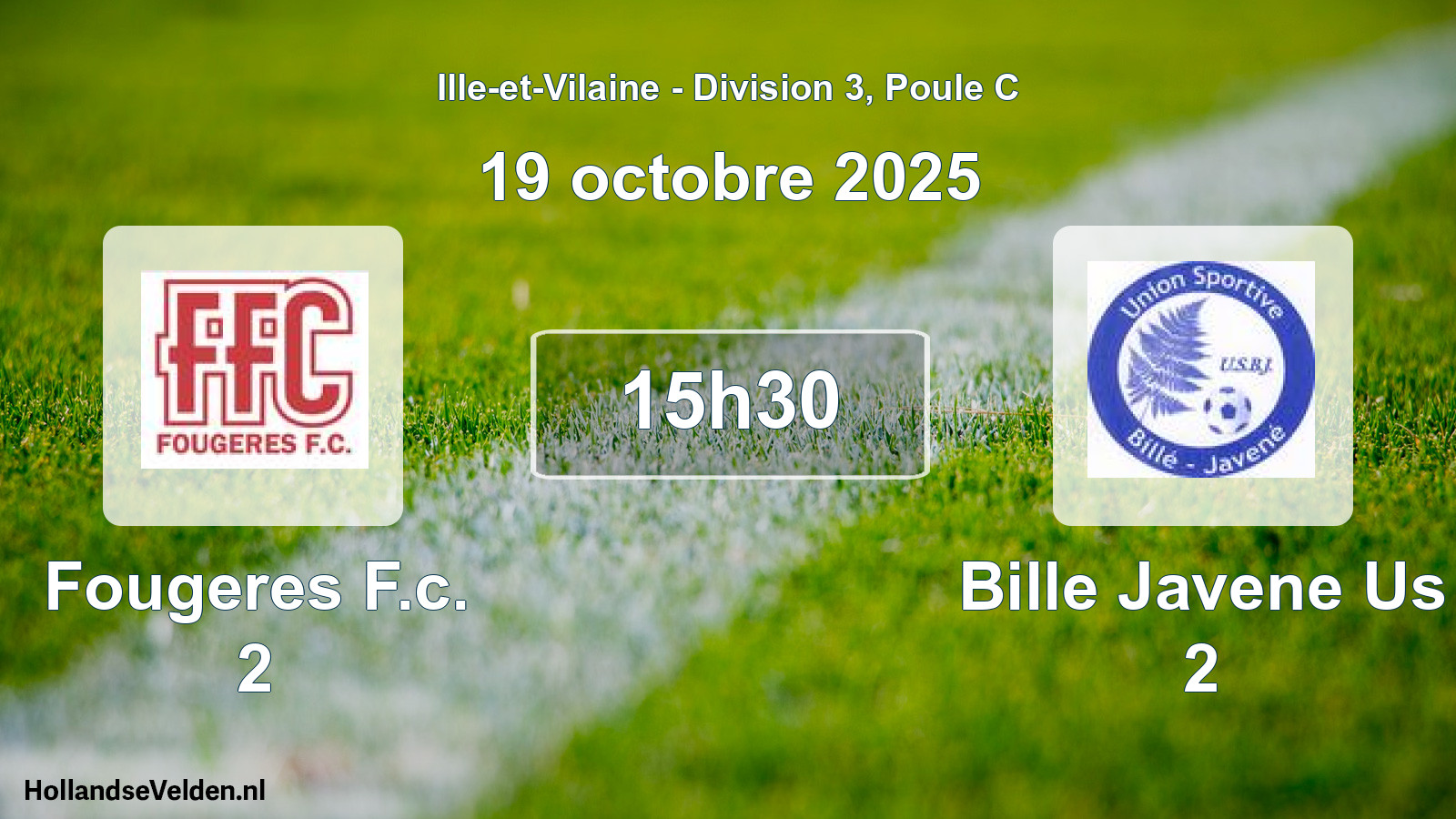 Scheduled Match: Fougeres F.c. 2 - Bille Javene Us 2 (19 October 2025)