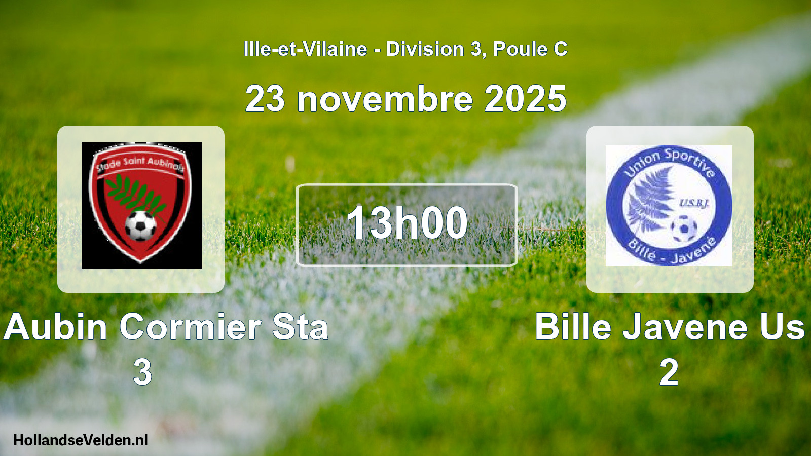 Geplande wedstrijd: St Aubin Cormier Sta 3 - Bille Javene Us 2 (23 november 2025)