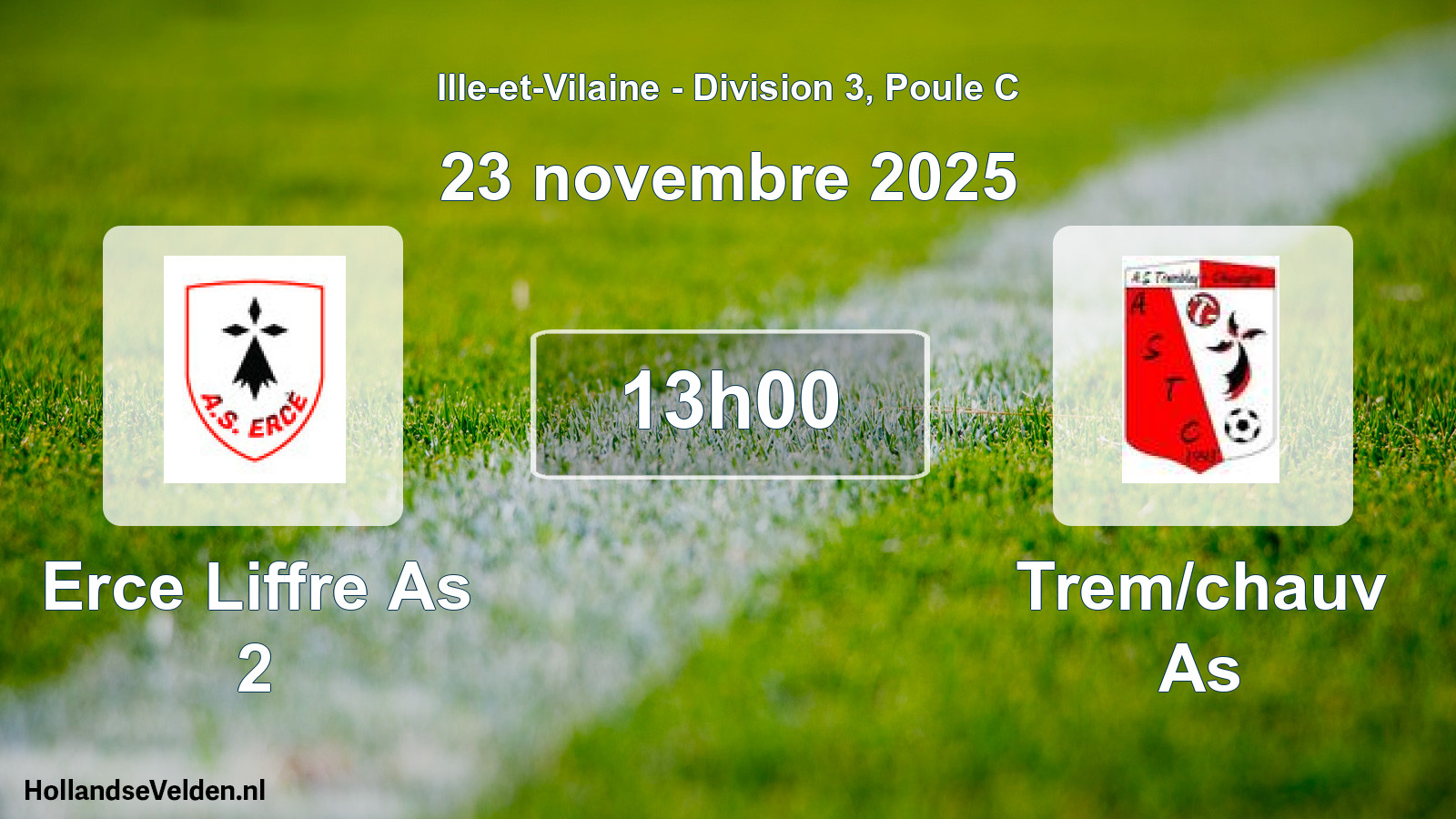 Geplande wedstrijd: Erce Liffre As 2 - Trem/chauv As (23 november 2025)