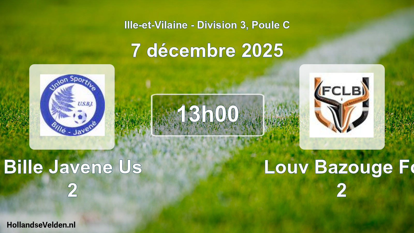 Scheduled Match: Bille Javene Us 2 - Louv Bazouge Fc 2 (7 December 2025)
