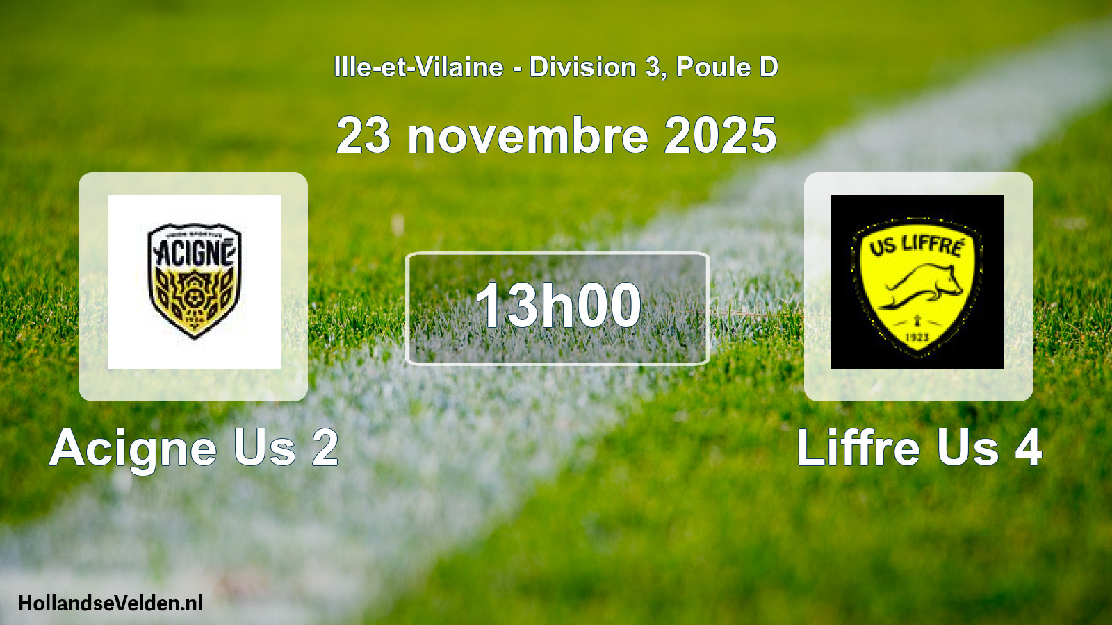 Geplande wedstrijd: Acigne Us 2 - Liffre Us 4 (23 november 2025)