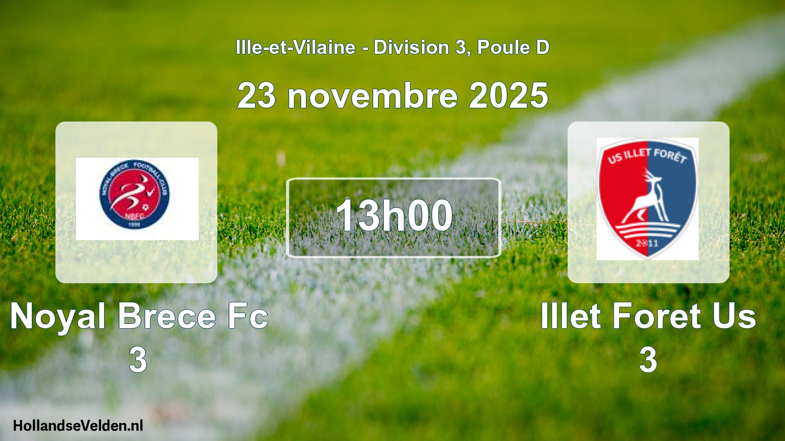 Geplande wedstrijd: Noyal Brece Fc 3 - Illet Foret Us 3 (23 november 2025)