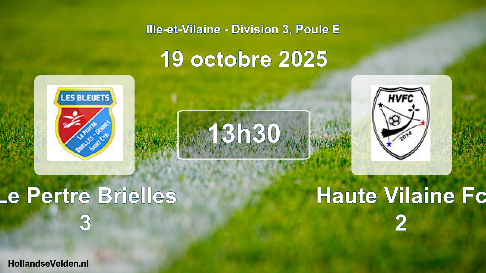 Geplande wedstrijd: Le Pertre Brielles 3 - Haute Vilaine Fc 2 (19 octobre 2025)