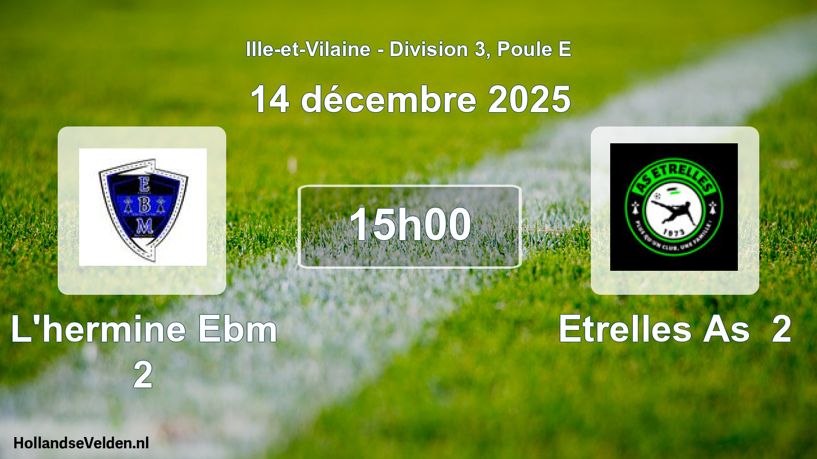 Scheduled Match: L'hermine Ebm 2 - Etrelles As 2 (14 December 2025)